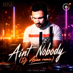 Cover Aint Nobody (Dj Asian remix)
