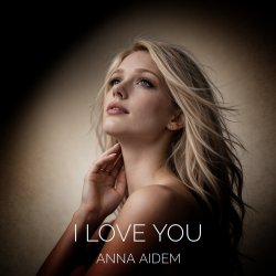 Cover ANNA AIDEM - I LOVE YOU