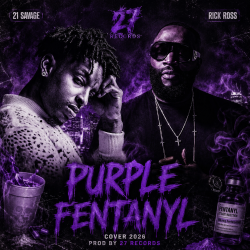 Cover 21 Savage x Rick Ross - Purple Fentanyl Cover Prod by 27 Records 2026
