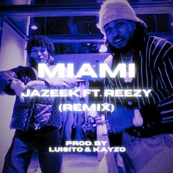 Cover Jazeek & reezy - Miami