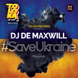 Cover DJ De Maxwill - #SaveUkraine Megamix 001