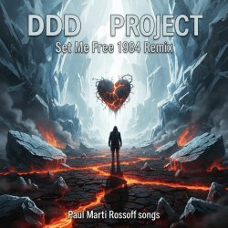 Cover P.M.Rossoff & DDD Project - Set Me Free 1984. Remix 2026