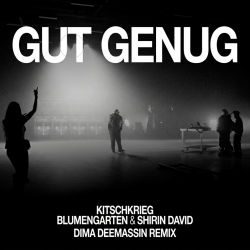KITSCHKRIEG, Blumengarten & Shirin David - Gut Genug (Dima Deemassin Remix)