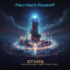 Paul Marti Rossoff - STARS.  Mix from home demo 1985 to studio 1993. Remastered 2019