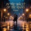 Cover El.Gold - In the waltz of the rains El.Gold - In the waltz of the rains