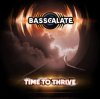 Cover BASSCALATE - Time To Thrive BASSCALATE - Time To Thrive