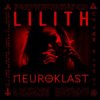Cover Neuroklast - LILITH Neuroklast - LILITH