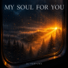 Cover DJ FORTUNA - MY SOUL FOR YOU DJ FORTUNA - MY SOUL FOR YOU