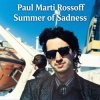 Cover Paul Marti Rossoff - Summer of Sadness. MIX from demo 1980 to studio 1999. Remastered 2026. Paul Marti Rossoff - Summer of Sadness. MIX from demo 1980 to studio 1999. Remastered 2026.