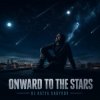 Cover DJ Katya Kadykov - Onward to the Stars DJ Katya Kadykov - Onward to the Stars