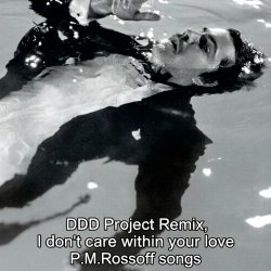 Cover P.M.Rossoff & DDD Project - I Don't Care Within Your Love 1985. Remix 2026.