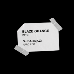 Cover Blaze Orange - Beso (Bars(Kz) Afro Edit)(Radio)