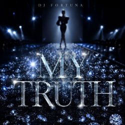 Cover DJ FORTUNA - My Truth