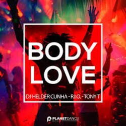 Cover Dj Helder Cunha, R.I.O, Tony T - Body Love