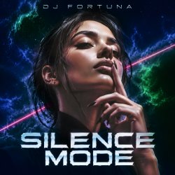 Cover DJ FORTUNA - SILENCE MODE