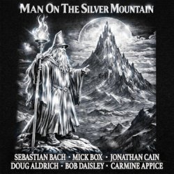 Cover Sebastian Bach, Doug Aldrich, Bob Daisley - Man on the Silver Mountain