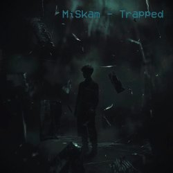 MiSkam - Trapped