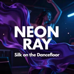 Cover NEON RAY - Silk on the Dancefloor