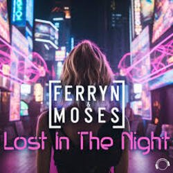 Cover Ferryn & Moses - Lost In The Night (Extended Mix)