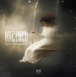 Cover Michael Milov - Dreamer (Extended Mix)