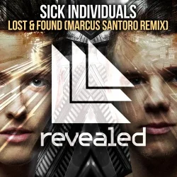 Cover Sick Individuals - Lost & Found (Marcus Santoro Remix)