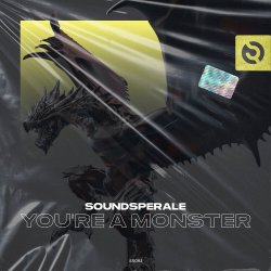Cover Soundsperale - Your'e a Monster (Original Mix)