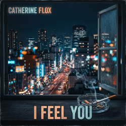 Catherine Flox - I Feel You