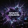 Cover Vasilii CECEGOV & Atom - Static Dreams Vasilii CECEGOV & Atom - Static Dreams