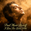 Cover Paul Marti Rossoff - I Live For Love 1996. Studio demo version 2006. Remastered 2026 Paul Marti Rossoff - I Live For Love 1996. Studio demo version 2006. Remastered 2026