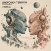 Cover ViTaLiKuS - UNSPOKEN TENSION (Extended Mix) ViTaLiKuS - UNSPOKEN TENSION (Extended Mix)