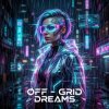 Cover Vasilii CECEGOV & Atom - Off‑Grid Dreams Vasilii CECEGOV & Atom - Off‑Grid Dreams