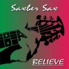 Cover Saxber Sax - Believe Saxber Sax - Believe