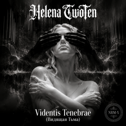 Cover Helena Two Ten - Videntis Tenebrae (Видящая Тьма)