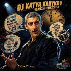 Cover DJ Katya Kadykov - If it rhymes, it’s wisdom