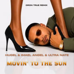Cover Movin' To The Sun (DRoN TRuE Remix)