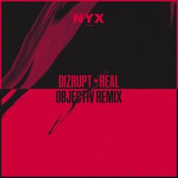 Cover Dizrupt - Real (Objectiv Remix)