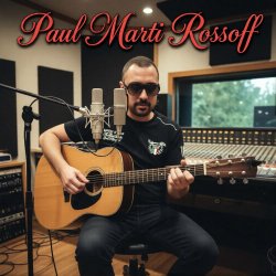 Cover Paul Marti Rossoff - Soon or Late 1980. Studio re-recorded 2019