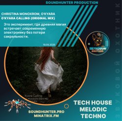 Cover Christina Monoxrom, O'Kyara - O'Kyara Calling (Original Mix)