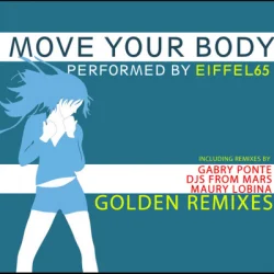 Cover Eiffel 65 - Move Your Body (Djs From Mars Club Remix)