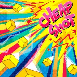 Cover Cheapshot - Harder Better Faster Cheaper
