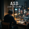 Cover A.S.D. - A.S.D. — Louder Than Goodbye A.S.D. - A.S.D. — Louder Than Goodbye