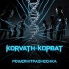 Cover PowerHitPashechka - KORVATH-КОРВАТ PowerHitPashechka - KORVATH-КОРВАТ