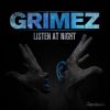 Grimez - Gang Gang (Original Mix)