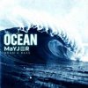 Cover MaYJeR - Ocean (Original Mix) MaYJeR - Ocean (Original Mix)