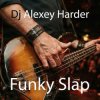 Cover Dj Alexey Harder - Funky Slap Dj Alexey Harder - Funky Slap