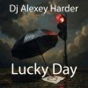 Cover Dj Alexey Harder - Lucky Day Dj Alexey Harder - Lucky Day