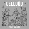 Celldöd - Fyra Minuter