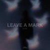 Cover MVRSXX - Leave a Mark MVRSXX - Leave a Mark