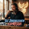DJ Jakovlevich - Espresso