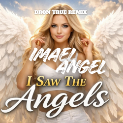 Cover I Saw The Angels (DRoN TRuE Remix)